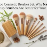 Bamboo Cosmetic Brushes Set: Why Natural Makeup Brushes Are Better for Your Skin
